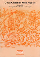 Good Christian Men Rejoice (Bb Bass Solo) - Parts & Score